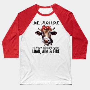 Live ,Laugh,Love Baseball T-Shirt